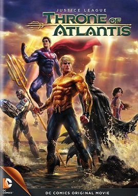 Лига Справедливости: Трон Атлантиды (2015)  мультфильм