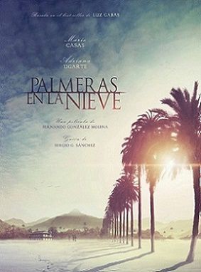 Пальмы в снегу (2016) фильм